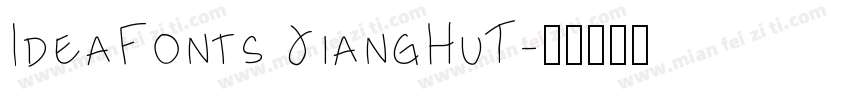 IdeaFonts JiangHuT字体转换